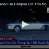 What Happened On Hamilton Exit This Morning