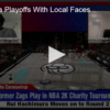 Former Zags Appear In Virtual NBA Playoffs