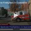 2020-04-07 Five Spokane Firefighters In Quarantine FOX 28 Spokane
