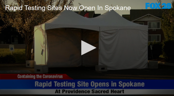 2020-04-17 Rapid COVID-19 Testing Sites Now Open In Spokane FOX 28 Spokane