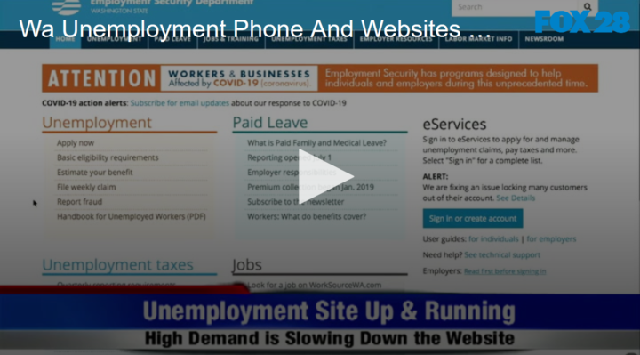 2020-04-20 Wa Unemployment Phone And Websites Back Up FOX 28 Spokane