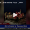 Christmas in Quarantine: Firefighters bring holiday cheer early, collecting food for families in need