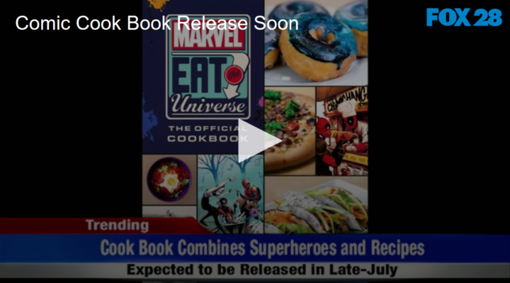 2020-04-30 Super Hero Comic Cook Book Release Soon FOX 28 Spokane