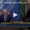 What Will Gov Inslee Go Over Tomorrow