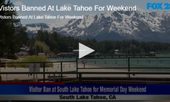 Vistors Banned At Lake Tahoe For Weekend