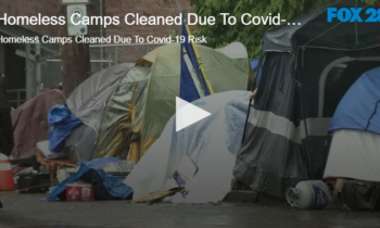 Homeless Camps Cleaned Due To Covid-19 Risk