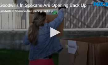 Goodwills In Spokane Are Opening Back Up