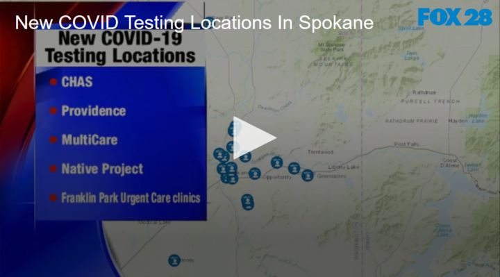 2020-05-06 New COVID Testing Locations In Spokane FOX 28 Spokane