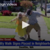 Silly Walk Sign Videos