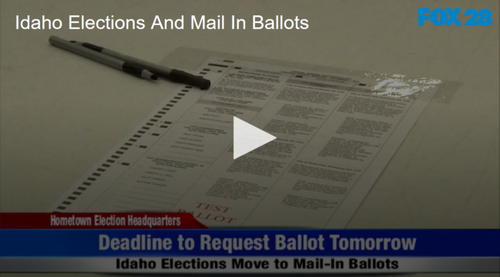 2020-05-18 Idaho Elections And Mail In Ballots FOX 28 Spokane