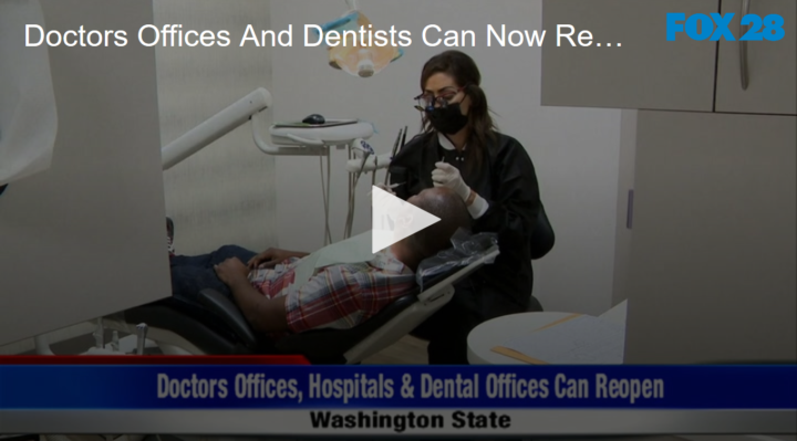 2020-05-19 Doctors Offices And Dentists Can Now Reopen FOX 28 Spokane