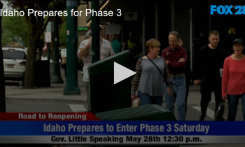 Idaho Prepares For Phase 3