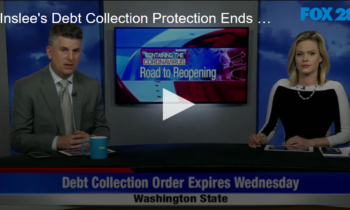 Inslee’s Debt Collection Protection Ends Wednesday
