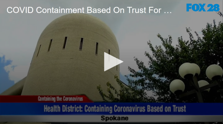 2020-05-27 COVID Containment Based On Trust For Now FOX 28 Spokane