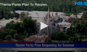 Theme Parks Plan To Reopen