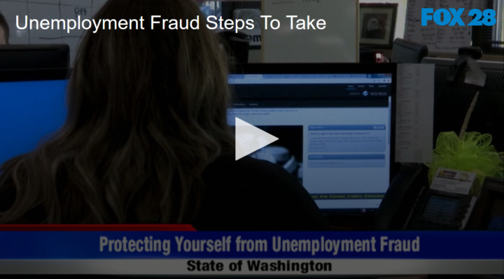 2020-05-28 Unemployment Fraud Steps To Take FOX 28 Spokane