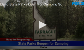Idaho State Parks Open For Camping, Some Restrictions