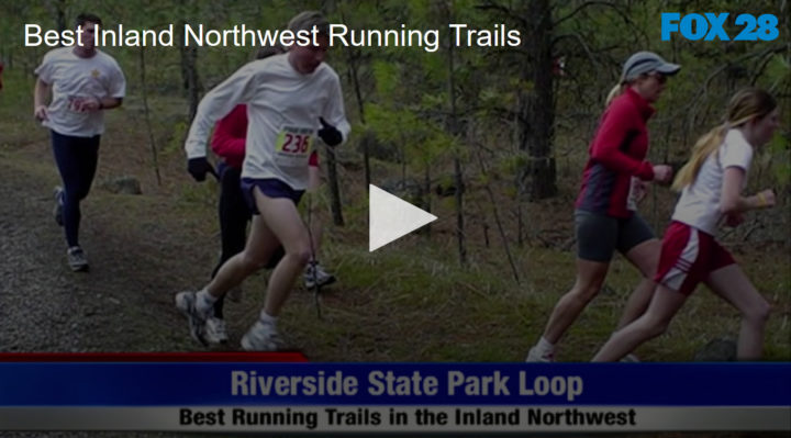2020-06-03 Best Inland Northwest Running Trails FOX 28 Spokane