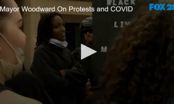 Mayor Woodward On Protests and COVID