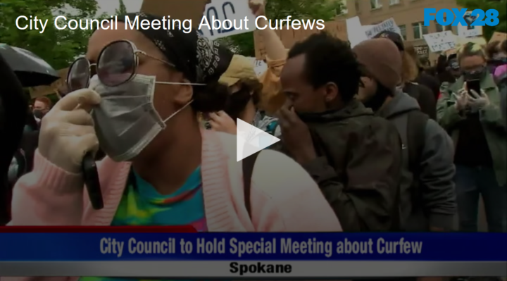 2020-06-04 City Council Meeting About Curfews FOX 28 Spokane