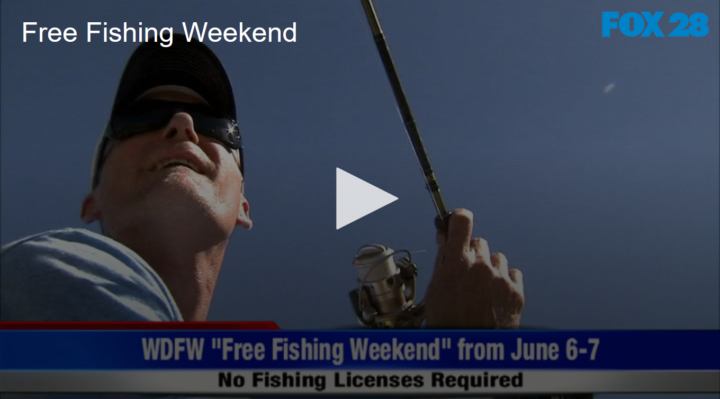 2020-06-04 Free Fishing Weekend FOX 28 Spokane