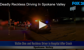 Deadly Reckless Driving In Spokane Valley