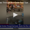 2020-06-08 Man Crashes Through Barricade And Opens Fire FOX 28 Spokane