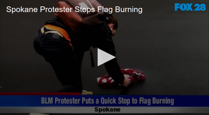 2020-06-08 Spokane Protester Stops Flag Burning FOX 28 Spokane