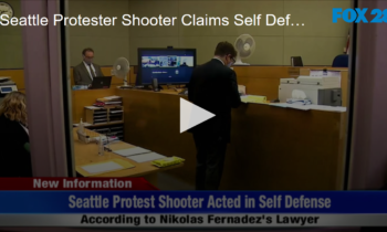Seattle Protester Shooter Claims Self Defense