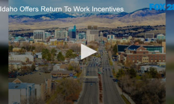 Idaho Offers Return To Work Incentives