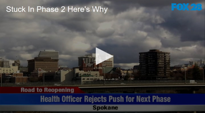 2020-06-18 Stuck In Phase 2, Here's Why FOX 28 Spokane