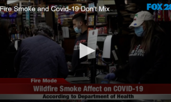 Fire Smoke and Covid-19 Don’t Mix
