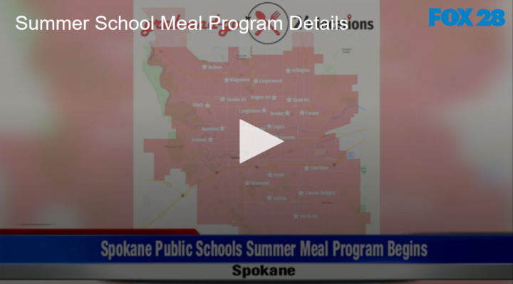 2020-06-22 Summer School Meal Program Info FOX 28 Spokane