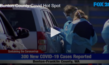 Benton Franklin Counties Health District Warns of COVID Spread and Hospital Overcrowding