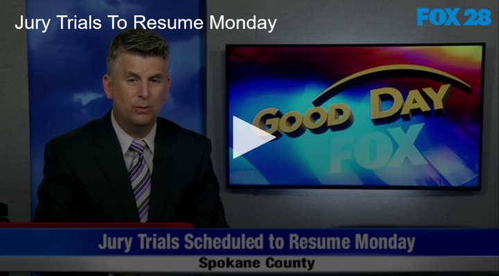 2020-06-30 Jury Trials To Resume Monday FOX 28 Spokane