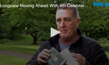 Longview Moving Ahead With 4th Celebration