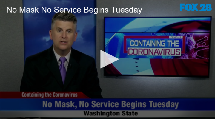 2020-07-06 No Mask No Service Begins Tuesday FOX 28 Spokane