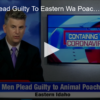 2020-07-06 Six Men Plead Guilty to Poaching in Eastern Washington FOX 28 Spokane