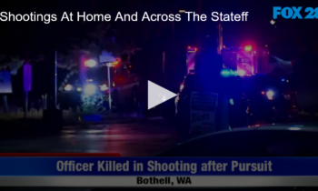 Shootings At Home, Across the State and Idaho