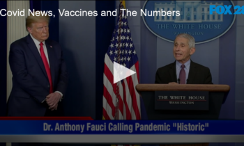 COVID News, Vaccines and The Numbers