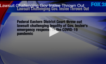 Lawsuit Challenging Gov. Inslee Thrown Out