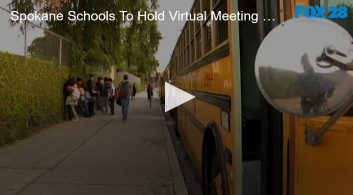 2020-07-16 Spokane Schools To Hold Virtual Meeting Tonight FOX 28 Spokane