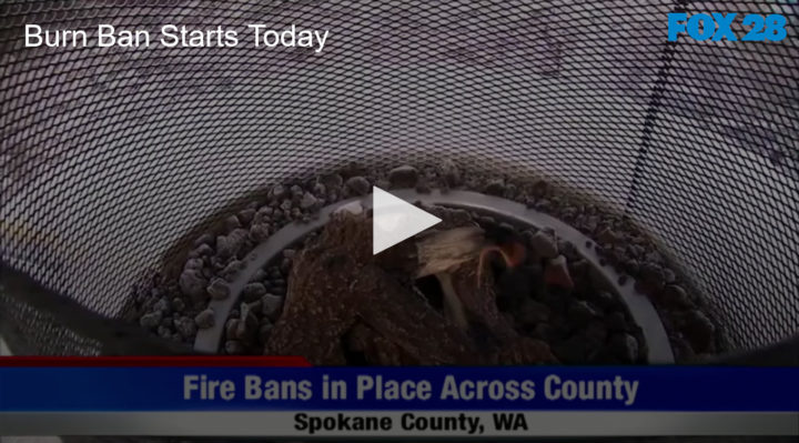 2020-07-20 Burn Ban Starts Today Across the County FOX 28 Spokane
