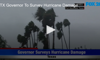 TX Governor To Survey Hurricane Damage