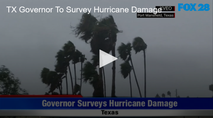 2020-07-28 TX Governor To Survey Hurricane Damage FOX 28 Spokane