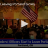 2020-07-30 Federal Police Leaving Portland, Slowly FOX 28 Spokane