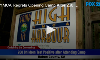 YMCA Regrets Opening Camp After 260 Campers and Staff COVID Cases