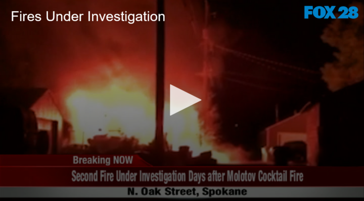 2020-08-11 Northside Fires Under Investigation FOX 28 Spokane