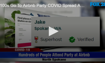 100s Go To Airbnb Party, COVID Spread Among the Worries
