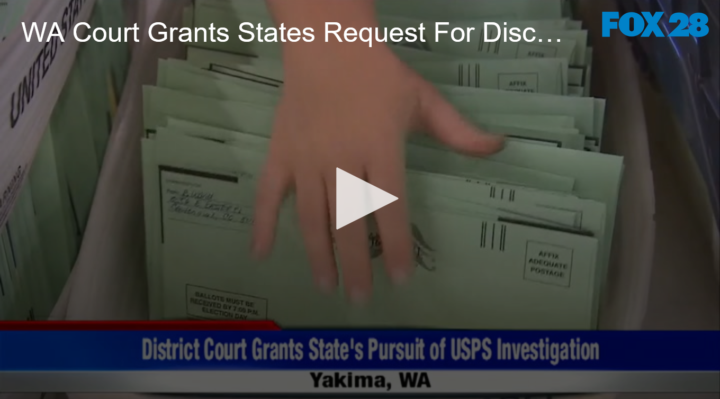 2020-08-28 WA Court Grants States Request For Discovery In USPS Investigation FOX 28 Spokane